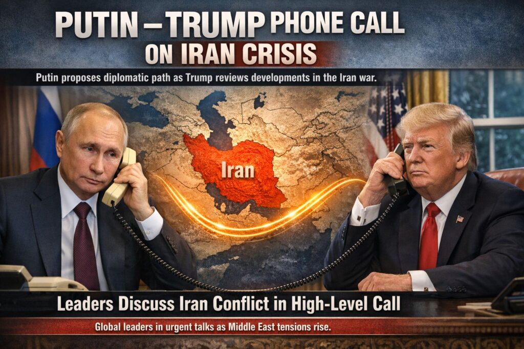 Putin And Trump Discuss Iran Conflict During Phone Call